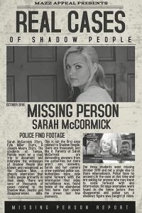 Real Cases of Shadow People: The Sarah McCormick Story watch