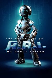 The Adventure of A.R.I.: My Robot Friend watch