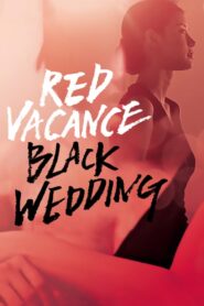 Red Vacance Black Wedding watch free porn movies