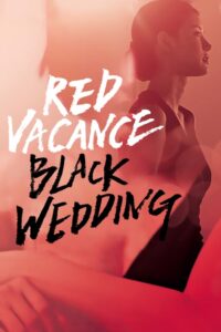 Red Vacance Black Wedding watch free porn movies
