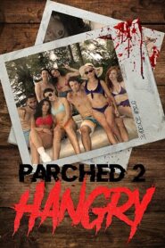 Parched 2: Hangry watch free porn