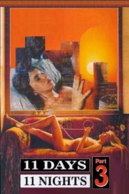 Eleven Days, Eleven Nights 3 watch classic erotic porn