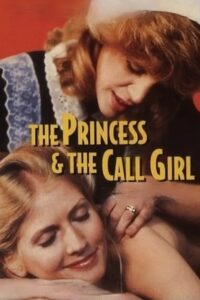 The Princess and the Call Girl Watch free porn movies