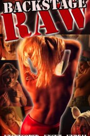 Backstage Raw Watch free porn movies