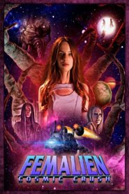 Femalien: Cosmic Crush Watch free porn movies