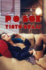 P.O. Box Tinto Brass Watch free porn movies