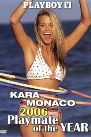 Playboy Video Centerfold: Kara Monaco – Playmate of the Year 2006 Watch full porn movies
